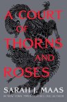 Sarah J. Maas - A Court Of Thorns And Roses
