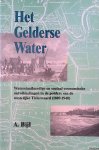 Bijl, A. - Het Gelderse water. Waterstaatkundige en sociaal-economische ontwikkelingen in de polders van de westelijke Tielerwaard (1809-1940)
