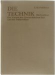 F.M. Feldhaus - Die Technik Ein lexicon der Vorzeit der geschichtlichen Zeit und der Naturvölker