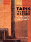 Sirat, Jacques & Francoise Siriex - Tapis français du XXe siècle : de l'art nouveau aux créations contemporaines