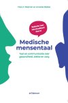 Frans Meijman, Annelies Bakker - Medische mensentaal Taal en communicatie over gezondheid, ziekte en zorg