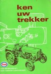 Olyslager -Hitma,  G.W en  R.H. van Dalen - Ken uw trekker -een beknopte beschrijving van wieltrekkers