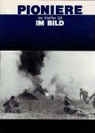 POLLE, J. et al - Pioniere der Waffen SS im Bild.