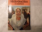 Groen A. - Klederdrachten in Nederland