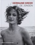 GREER, GERMAINE. - De jongen.