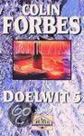 Colin Forbes - Doelwit 5 / Adventure classics