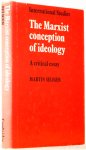 SELIGER, M. - The marxist conception of ideology. A critical essay.