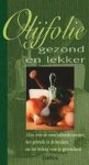  - Olijfolie gezond en lekker