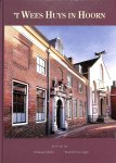 J. van der Lee - 't Weeshuys in Hoorn / Bouwhistorische reeks Hoorn / deel 13