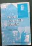 Reiling, J, en de Vries, A. - Plant van eigen bodem. 1845-1995. Honderdvijftig jaar Baptisme in Nederland