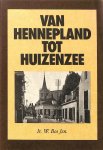 Bos, Ir.W. - Van Hennepland tot huizenzee. Geschiedenis van de Sliedrechtenaren.