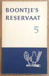 BOON, LOUIS PAUL. - Boontje's reservaat 5. Wat verzameld dagwerk.