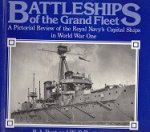Burt, R.A. and Trotter, W.P. - Battleships of the Grand Fleet