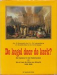 S. Groenveld - De Kogel door de kerk? Opstand in de Nederlanden en de rol van de Unie van Utrecht, 1559-1609