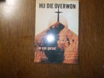 Gorsel W van - Hij die overwon