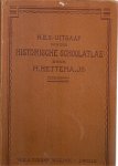  - H.B.S. Uitgaaf van den Historische schoolatlas, H. Hettema Jr .