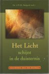 Ruijgrok, Ds. L.W.Ch. ( redactie) - Het Licht schijnt in de duisternis - dagboek bij de Bijbel
