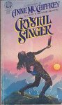 McCaffrey, Anne - Crystal Singer 1: Crystal Singer