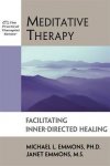 Michael L. Emmons,  Janet Emmons - Meditative Therapy