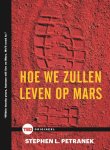 Stephan Petranek - (1) Hoe We Zullen Leven Op Mars