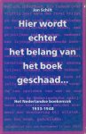 Smets, Jan - Hier wordt echter het belang van het boek geschaad...-  Het Nederlandse boekenvak 1933-1948. Studie van een oud-uitgever over de weinig heldhaftige houding van de vakorganisaties en de Vereniging van boekhandelaren en uitgevers tijdens WO II.