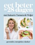 Tamara de Weijer, Onbekend - Eet beter in 28 dagen met huisarts Tamara de Weijer