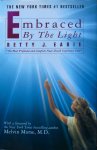 Eadie, Betty J. - Embraced by the light