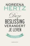Noreena Hertz - Deze beslissing verandert je leven