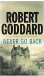 Goddard, Robert - Never go back