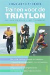 Paul Van Den Bosch 232280,  Marc Herremans 142783 - Compleet handboek trainen voor de triatlon