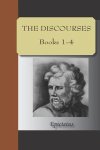 Epictetus - Discourses of Epictetus
