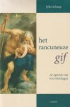 Schaap, Sybe - Het rancuneuze gif. De opmars van het onbehagen