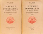 HAZARD, P. - La pensée européenne au XVIIIe siècle de Montesquieu à Lessing. 2 volumes.