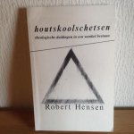 Robert Hensen - Houtskoolschetsen,theologische duidingen in een wankel bestaan