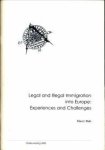 BADE, KLAUS J - Legal and illegal immigratgion into Europe: experiences and challenges