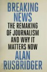 Alan Rusbridger - Breaking News