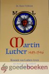 Veldman, Dr. Harm - Martin Luther *nieuw* --- Kroniek van Luthers leven en werk in de context van zijn tijd