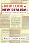 Eric Charles - A New Look at New Realism The psychology and philosophy of E.B. Holt