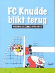 Driel, Toon van - FC Knudde blikt terug. Voetbalseizoen 2014/2015