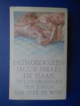 Haan, Jacob Israël de - Pathologieën