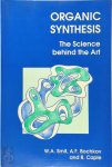 W.A. Smit, A.F. Bochkov, R. Caple - Organic Synthesis The Science Behind the Art