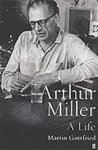 Martin Gottfried - Arthur Miller A life