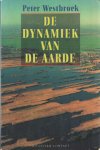 WESTBROEK, PETER & WESTBROEK, MIRJAM - De dynamiek van de aarde