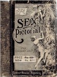 DEYER, K. - Sex Pictorial. For cultured adults only. Containing over 500 illustrations collected from various authenticated sources. [2nd Edition].
