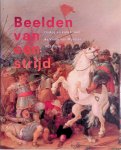 Maarseveen, Michel P. van & Jos W.L. Hilkhuijsen & Jacques Dane - Beelden van een strijd: oorlog en kunst vóór de Vrede van Munster 1621-1648