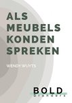 Wendy Wuyts - Als Meubels Konden Spreken