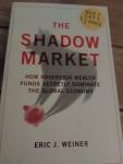 Weiner, Eric J - Shadow Market