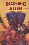 Ore, Rebecca - Becoming Alien 1: Becoming Alien
