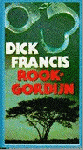 Francis , Dick . [ isbn 9789029514705 ] - Rookgordijn .