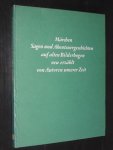 Jung, Jochen - Marchen, Sagen und Abenteuergeschichten auf alten Bilderbogen neu erzahlt von Autoren unserer Zeit
